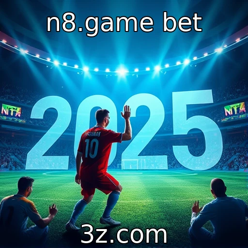 n8.game bet Explorando as novas tendências nas apostas esportivas em 2025